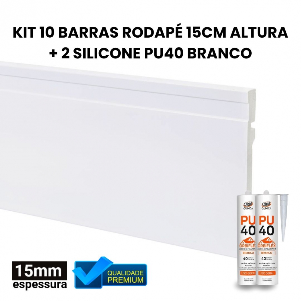 KIT 10 BARRAS RODAPE 15CM ALTURA + 2 SILICONE PU40 BRANCO